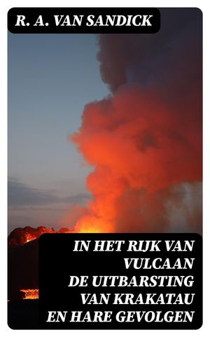 In Het Rijk van Vulcaan de Uitbarsting van Kraka