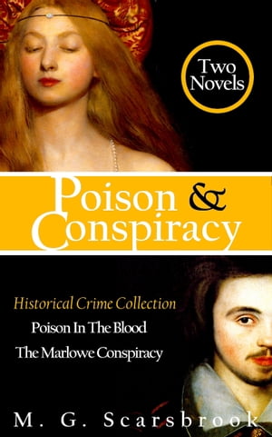 Poison & Conspiracy: Historical Crime Collection【電子書籍】[ M. G. Scarsbrook ]