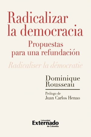 Radicalizar la democracia: propuestas para una refundaci?n