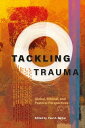 Tackling Trauma Global, Biblical, and Pastoral Perspectives