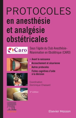 Protocoles en anesth?sie et analg?sie obst?tricales