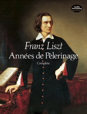 Années de Pèlerinage, Complete