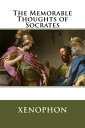 ＜p＞The Memorable Thoughts of Socrates is a collection of Socratic dialogues by Xenophon, a student of Socrates. It is essentially an apologia (defense) of Socrates, differing from both Xenophon's Apology of Socrates to the Jury and Plato's Apology.＜/p＞画面が切り替わりますので、しばらくお待ち下さい。 ※ご購入は、楽天kobo商品ページからお願いします。※切り替わらない場合は、こちら をクリックして下さい。 ※このページからは注文できません。