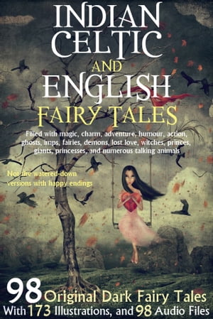 98 Indian, Celtic, and English Fairy Tales. With
