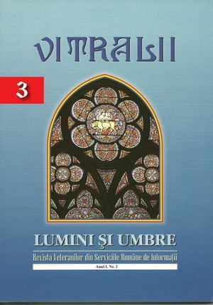 Vitralii - Lumini și Umbre. Anul I Nr 3