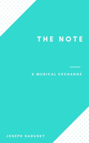 The Note A Musical Exchange【電子書籍】[ J