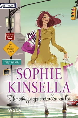 Himoshoppaaja vierailla mailla【電子書籍】[ Sophie Kinsella ]