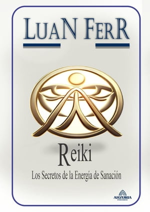 Reki - Los Secretos de la Energía de Sanación