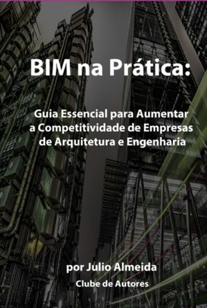Bim Na Pr?tica:【電子書籍】[ Julio Almeida ]