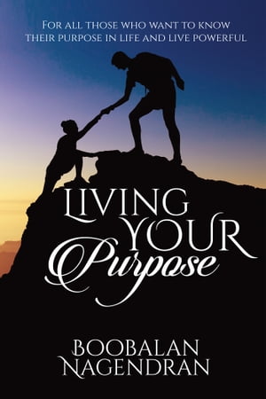 Living Your Purpose