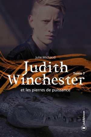 Judith Winchester et les pierres de puissance Ju