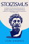 Stoizismus: Entdecken Sie die Philosophie der alten Stoiker, um die Widerstandsf?higkeit zu erh?hen, Weisheit zu entwickeln und die Disziplin zu verbessern, um alle Widrigkeiten zu ?berwindenŻҽҡ[ Leon Simonds ]