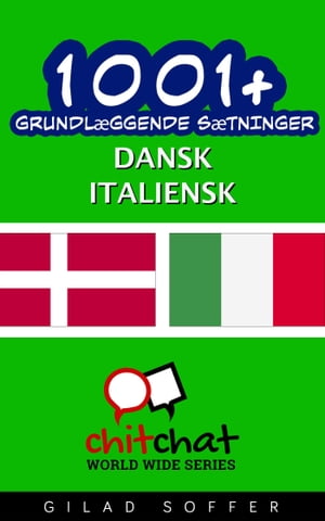 1001+ grundlæggende sætninger dansk - Italiensk