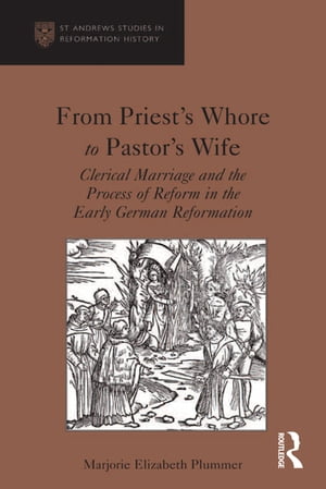 From Priest's Whore to Pastor's Wife