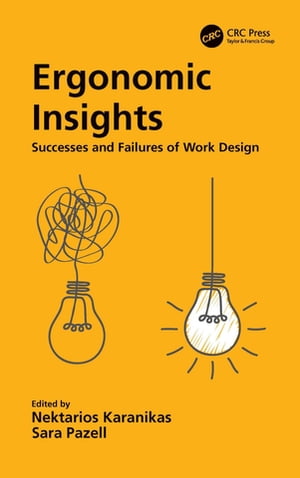 Ergonomic Insights Successes and Failures of Work Design