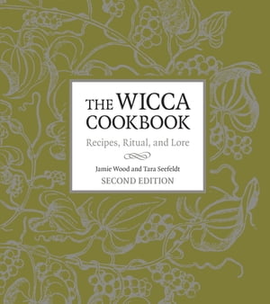 The Wicca Cookbook, Second Edition