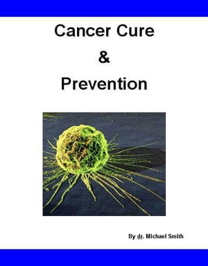 Cancer Cure & Prevention