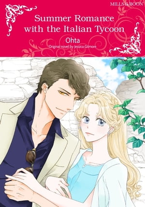 SUMMER ROMANCE WITH THE ITALIAN TYCOON Mills&Boon comics【電子書籍】[ Jessica Gilmore ]