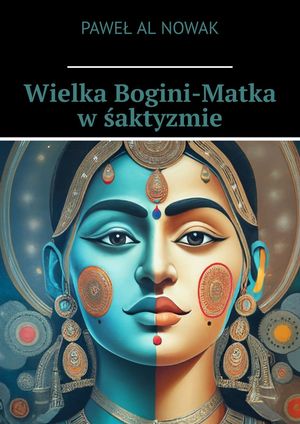 Wielka Bogini-Matka w??aktyzmie【電子書籍】[ Pawe? Al Nowak ] 1