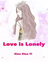 ŷKoboŻҽҥȥ㤨Love is Lonely Volume 1Żҽҡ[ Xiao XiaoYi ]פβǤʤ132ߤˤʤޤ