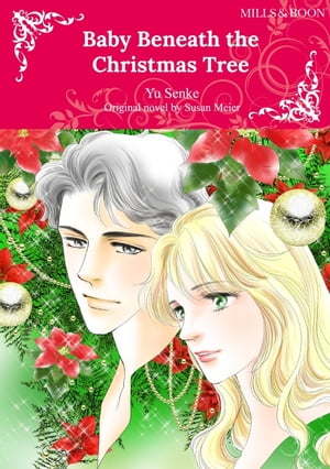 BABY BENEATH THE CHRISTMAS TREE Mills&Boon comics【電子書籍】[ Susan Meier ]