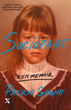 Sociopaat Een memoir【電子書籍】[ Patric Gagne ]