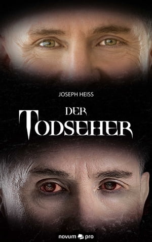 Der Todseher【電子書籍】[ Joseph Heiss ]