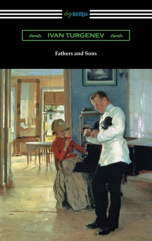 Fathers and Sons【電子書籍】 Ivan Turgenev