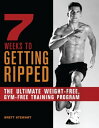 ＜p＞SCULPT YOUR ARMS, SHOULDERS, BACK, ABS, LEGS, AND BUTT IN JUST 7 WEEKS!＜/p＞ ＜p＞Follow the day-by-day plan in this book and you will finally achieve the body you’ve always wanted. The 7 Weeks to Getting Ripped program takes less than 2 hours per week and doesn’t require any bulky gym equipment, but the workouts have the power to reshape your entire physique. Packed with clear charts and helpful photos, this book provides everything you need to get in the best shape of your life in just 7 weeks:＜/p＞ ＜p＞? Effective bodyweight exercises＜br /＞ ? Fun & challenging fitness games＜br /＞ ? Step-by-step instructions＜br /＞ ? Valuable nutrition tips＜br /＞ ? Easy-to-follow programs＜/p＞画面が切り替わりますので、しばらくお待ち下さい。 ※ご購入は、楽天kobo商品ページからお願いします。※切り替わらない場合は、こちら をクリックして下さい。 ※このページからは注文できません。