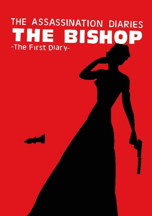 The Assassination Diaries - The Bishop