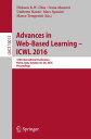 Advances in Web-Based Learning ? ICWL 2016 15th International Conference, Rome, Italy, October 26?29, 2016, Proceedings