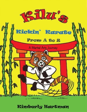 Kilu's Kickin' Karate from a to Z