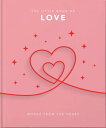 The Little Book of Love Words from the heart【電子書籍】[ Orange Hippo! ]