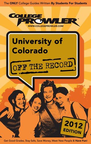 University of Colorado 2012【電子書籍】[ Sara Jordan ]