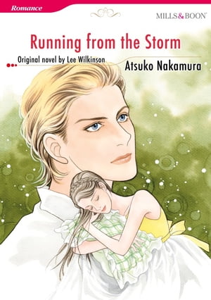 RUNNING FROM THE STORM Mills&Boon comics【電子書籍】[ Lee Wilkinson ]