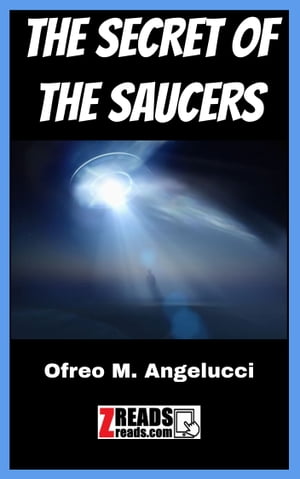 THE SECRET OF THE SAUCERS