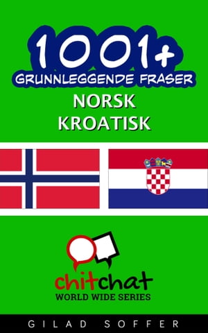 1001+ grunnleggende fraser norsk - Kroatisk