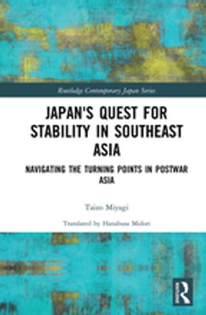 Japan's Quest for Stability in Southeast Asia