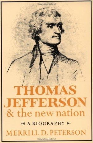 Thomas Jefferson and the New Nation A Biography【電子書籍】[ Merrill D. Peterson ]