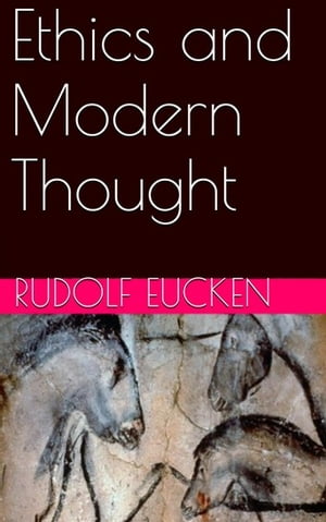 Ethics and Modern Thought