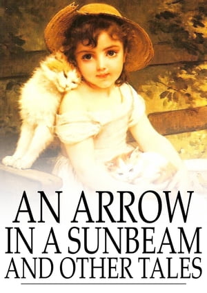 An Arrow in a Sunbeam