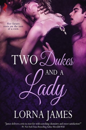 ŷKoboŻҽҥȥ㤨Two Dukes and a LadyŻҽҡ[ Lorna James ]פβǤʤ248ߤˤʤޤ