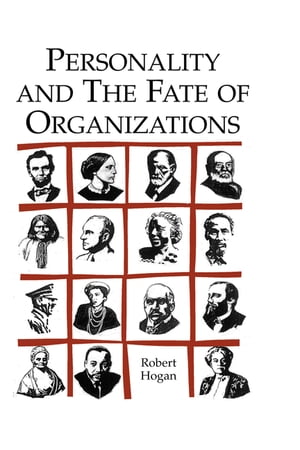 Personality and the Fate of OrganizationsŻҽҡ[ Robert Hogan ]