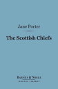 The Scottish Chiefs (Barnes & Noble Digital Libr