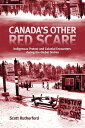 Canada's Other Red Scare Indigenous Protest and Colonial Encounters during the Global Sixties