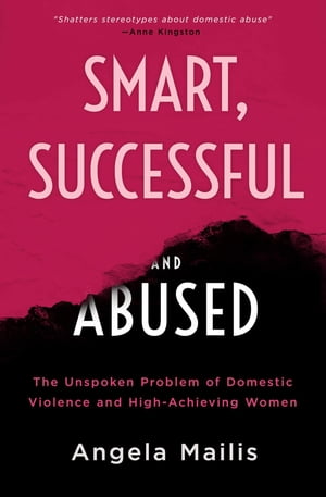 Smart, Successful & Abused