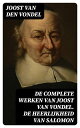 De complete werken van Joost van Vondel. De Heer