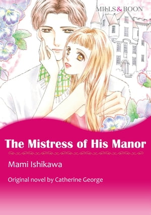 THE MISTRESS OF HIS MANOR (Mills & Boon Comics)