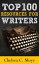 Top 100 Resources for Writers A Quick-Start Guide for Your Writing CareerŻҽҡ[ Chelsea C. Moye ]