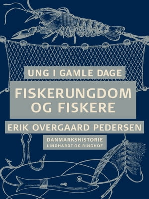 Ung i gamle dage - Fiskerungdom og fiksere